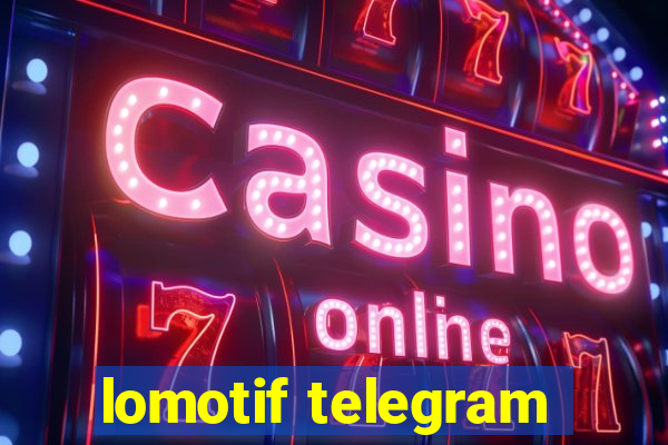 lomotif telegram